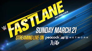 Wwe fastlane 2021 takes place on sunday, march 21, with a start time of 7pm et/4pm pt. 4o5ynij Ic8xwm