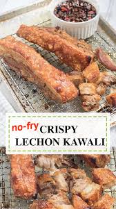 Oven Fried Crispy Lechon Kawali Pork Belly Recipes Crispy Pork Belly Recipe Oven Lechon Recipe
