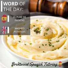 Cook the potatoes for 20 minutes in plenty of water with salt. Brentwood Spanish Tutoring On Twitter Word Of The Day El Pure De Patatas Mashed Potatoes Wordoftheday Wotd Espanol Learnspanish Tutoring Education Language Palabradeldia Mflinsta Mfl Aprenderespanol Learning School