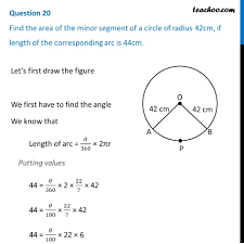 Check spelling or type a new query. Find The Area Of The Minor Segment Of A Circle Of Radius 42 Cm