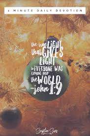 Be The Light That Guides Someone Back To Jesus This Christmas Christmas Scripture Scripture Daily Devotional
