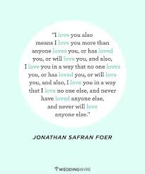 I Loved You I Love You I Will Love You I Love You More Than Anyone Else Loves You Jonathan Safran Romantic Love Quotes Be Yourself Quotes Love Quotes