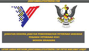 Let us know your job expectations, so we can find you jobs better! Terkini Jawatan Kosong Jabatan Perkhidmatan Veterinar Sarawak 2020 Jawatan Malaysia Terkini