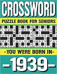 Play the free online crossword puzzle from the atlantic, created by puzzle constructor, caleb madison. Amazon Com Crossword Puzzle Book For Seniors You Were Born In 1939 Many Hours Of Entertainment With Crossword Puzzles For Seniors Adults And More With Solutions 9798727654736 Ridma P D Marling Libros