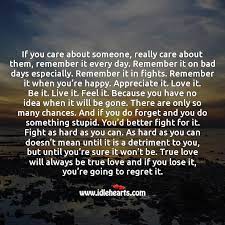 True Love Will Always Be True Love And If You Lose It You Re Going To Regret It Idlehearts