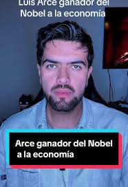 Luis Arce y su posible candidatura al Nobel de Economía