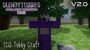 Slendytubbies: Project Rebirth Reborn 2.0 - Tubby Craft |120| - YouTube
