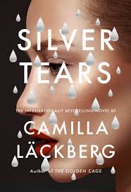Camilla läckberg's have gotten so big in her home country that there was actually a tv series made based on them called fjällbackamorden. Silver Tears By Camilla Lackberg 9780525657996 Penguinrandomhouse Com Books