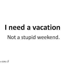 Maybe you would like to learn more about one of these? Need A Vacation Vacation Quotes Quotes Words Quotes