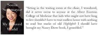She didn't stop because she fractured her ankle, she kept going. My Beloved World By Sonia Sotomayor The Misfortune Of Knowing