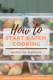 How To Use Batch Cooking To Save Tons Of Time And Sanity Batch Cooking Batch Cooking Recipes Bulk Cooking