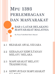 Setiap kaum mempunyai latar belakang dan identiti yang berbeza. Bab 2 Latar Belakang Masyarakat Malaysia