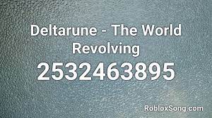 Also, if you support this channel enough, for those of you who don't know how to get song ids. Deltarune The World Revolving Roblox Id Roblox Music Code Youtube