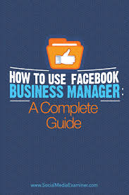 How To Use Facebook Business Manager A Complete Guide Facebook Business Facebook Marketing Strategy Using Facebook For Business