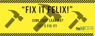 fix it felix sink trap leaking? next