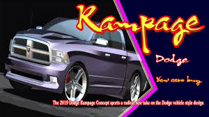 The rampage was designed as a truck for people who aren't into trucks. 2019 Dodge Rampage 2019 Dodge Rampage Truck New Cars Buy Youtube
