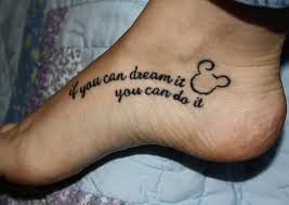 Small If You Can Dream It You Can Do It Tattoo If You Dream It You Can Do It Tattoo Google Search Tattoo Quotes Foot Tattoo Quotes Small Quote Tattoos