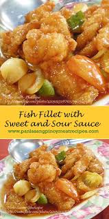 Fish Fillet With Sweet And Sour Sauce Panlasang Pinoy Meaty Recipes Recipe Fish Fillet Recipe Sweet And Sour Fish Recipe Sweet And Sour Sauces