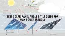 Best Solar Panel Angle & Tilt Guide for Max Power in India