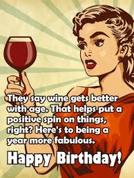 Funny Birthday Wishes For Old Female Friend Being More Fabulous Funny Birthday Card Birthday Greeting Cards By Davia Happy Birthday Card Funny Happy Birthday Wishes For A Friend Funny Birthday Cards