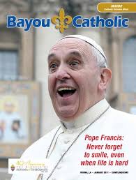 Bayou Catholic Magazine January 2017 by Diocese of Houma-Thibodaux