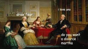 Pin By Djmelody On Memes In 2020 History Jokes George Washington Funny George Washington Meme