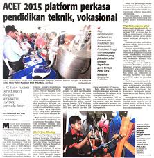Mempelbagai dan memperbanyakkan kemudahan pendidikan di peringkat universiti terutama dalam bidang sastera gunaan dan sains gunaan; Kpm Acet 2015 Platform Perkasa Pendidikan Teknik Vokasional Berita Harian 31 Julai 2015