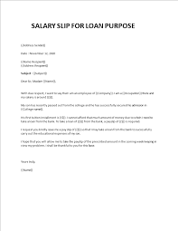 The content of the certificate shall indicate that the salary of the employee involved what is the format of a salary certificate? How To Write A Request Letter For A Salary Slip For Loan Purposes To Your Employer