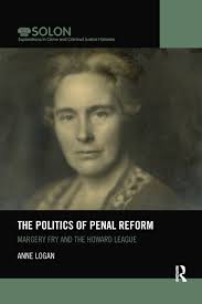 Anne Logan Politics of Penal Reform by Anne Logan, Paperback