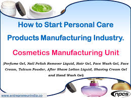 how to start personal care products manufacturing industry