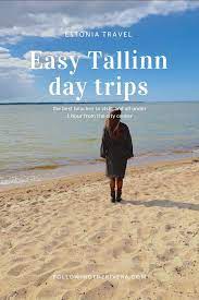 Day Trips From Tallinn 4 Easy To Reach Beautiful Beaches Estonia Travel Europe Travel Guide Eastern Europe Travel