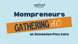 Mompreneur Gathering AO