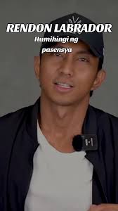 Rendon Labrador: Humihingi ng Pasensya sa Lahat ng Pilipino