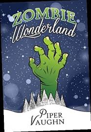 Ebook Pdf Epub Download Zombie Wonderland By Piper Vaughn In 2020 Ebook Pdf Vaughn Ebook