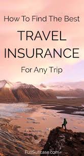 How To Find The Best International Travel Insurance International Travel Insurance Best Travel Insurance Trip