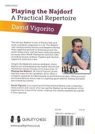 It's a great feeling to have that accomplishment under my belt, and even greater to be able to move on to new. David Vigorito Playing The Najdorf