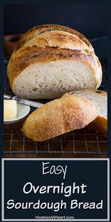 Overnight Sourdough Bread Recipe Is A Great Basic Recipe To Make If You Are Ju Sourdough Bread Recipe Homemade Sourdough Bread Overnight Sourdough Bread Recipe