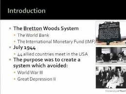 A Short Introduction To The Bretton Woods System Institutions With Particular Emphasis On The International Moneta Bretton Woods System Bretton Woods Economics