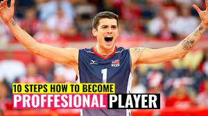 10 Steps How To Become A Professional Volleyball Player | Volleycountry