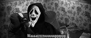 what s uuuuuuuuuuuuuuuup scary movies movies ghost faces