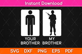 Your Brother My Brother Svg Png Dxf File Graphic By Graphic School Creative Fabrica