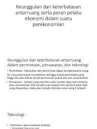 Keunggulan dan keterbatasan antarruang dalam permintaan, penawaran, dan teknologi. 8 Keunggulan Dan Keterbatasan Antarruang Serta Peran Pelaku Ekonomi Pdf