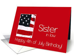 Birthday Paragraph For Sister In Law Relationship Specific Birthday On Fourth Of July Cards Sister Birthday Card Independence Day Card Birthday Card For Nephew