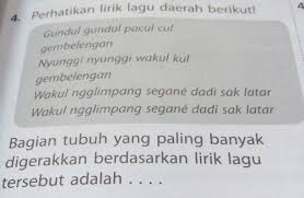 Bagian Tubuh Yang Paling Banyak Digerakkan Berdasarkan Lirik Lagu Tersebut Adalah Brainly Co Id