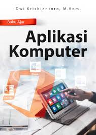Mata kuliah aplikasi komputer manajemen merupakan mata kuliah wajib tempuh dengan bobot 2 sks. Jual Buku Buku Ajar Aplikasi Komputer Oleh Dwi Krisbiantoro M Kom Gramedia Digital Indonesia