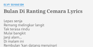 Sultan ditemani oleh sir hugh low (residen inggris di perak) dan raja mansur (putra tertua sultan abdullah muhammad shah ii habibullah) sebagai perwira pembantu kala itu. Bulan Di Ranting Cemara Lyrics By Elvy Sukaesih Lepas Senja Remang Melingkar