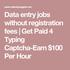 Data Entry Jobs Without Registration Fees Get Paid 4 Typing Captcha Earn 100 Per Hour Data Entry Jobs Online Typing Jobs Typing Jobs