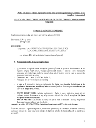 Prin urmare, aplicarea normelor civile în timp presupune neretroactivitatea legii civile noi; Aplicarea Legii Civile Doc