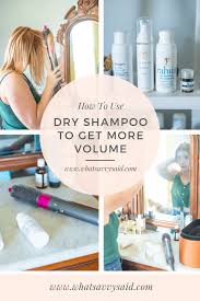 How To Use Dry Shampoo 2020 What Savvy Said In 2020 Using Dry Shampoo Dry Shampoo Best Dry Shampoo