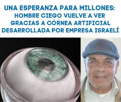 LunesDeTecnología| Un hombre ciego volvió a ver gracias a revolucionaria  tecnología israelí. Jamal Furani de 78 años, quedó ciego hace 10 años y  recuperó la vista gracias a la empresa israelí CorNeat